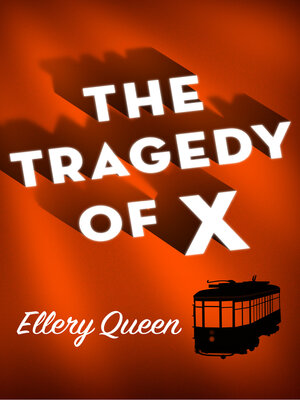cover image of The Tragedy of X